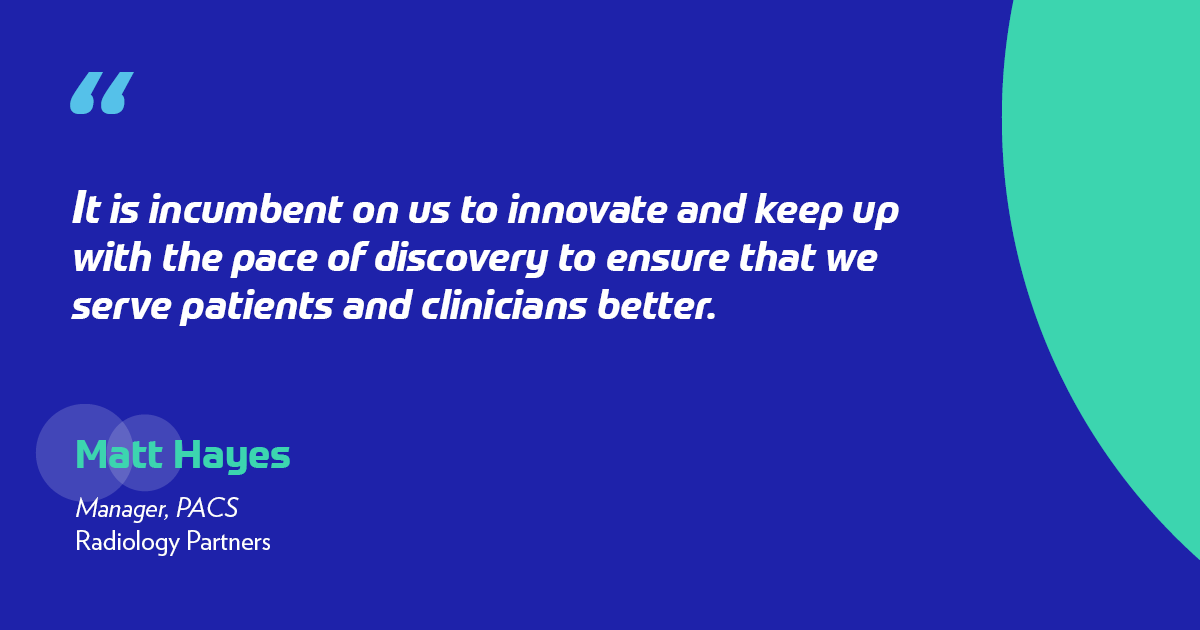  It is incumbent on us to innovate and keep up with the pace of discovery to ensure that we serve our patients and clinicians better. 